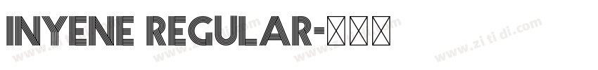 Inyene Regular字体转换 Inyene Regular字体转换